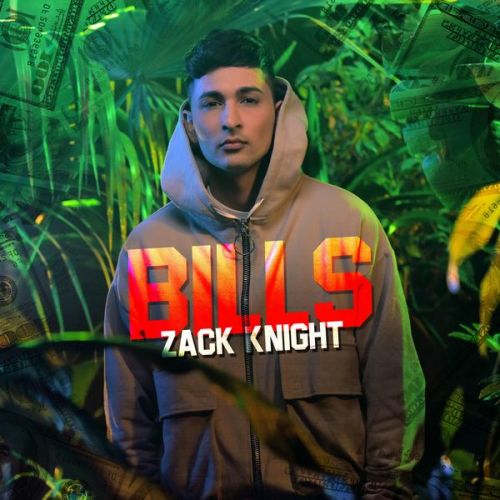 Bills Zack Knight Mp3 Song Free Download