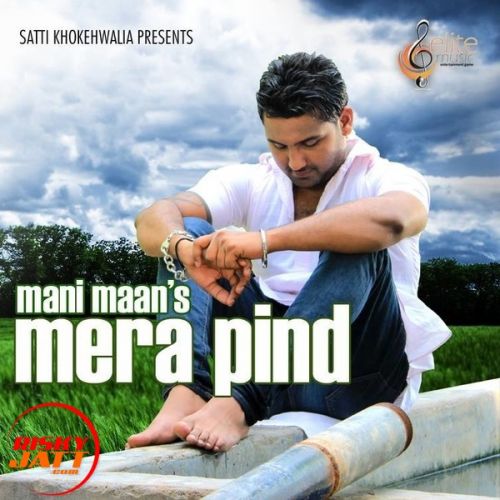 Mera Pind Mani Maan Mp3 Song Free Download