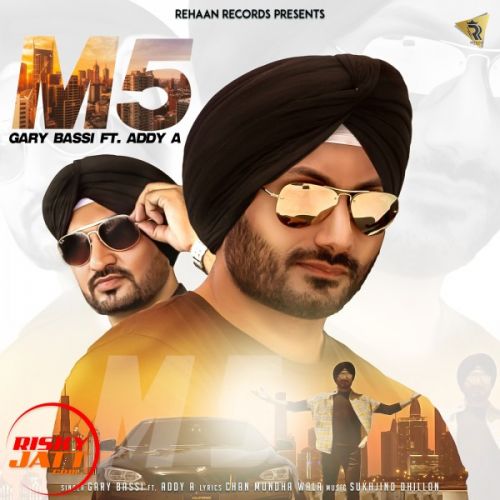 M5 Gary Bassi, Addy A Mp3 Song Free Download