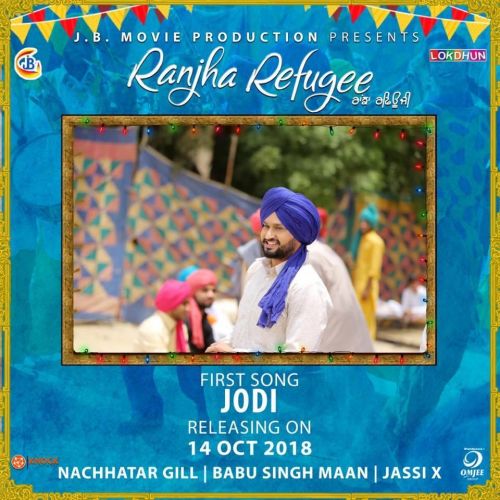 Jodi (Ranjha Refugee) Nachhatar Gill Mp3 Song Free Download