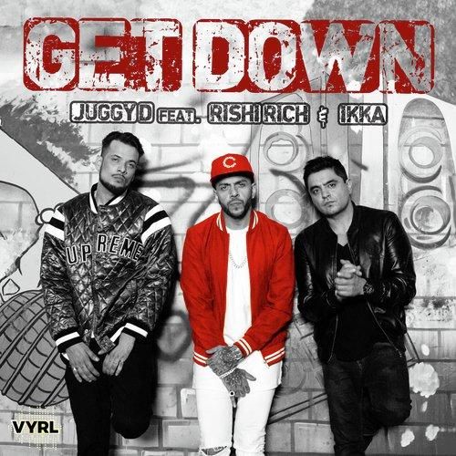 Get Down Juggy D, Ikka Singh Mp3 Song Free Download