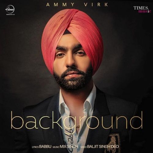 Background Ammy Virk Mp3 Song Free Download