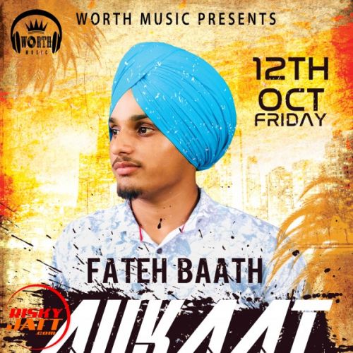 Aukaat Fateh Baath Mp3 Song Free Download