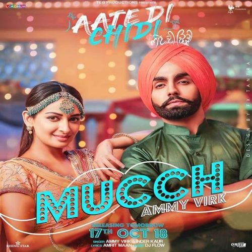 Mucch (Aate Di Chidi) Ammy Virk, Inder Kaur Mp3 Song Free Download