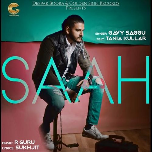 Saah Gavy Saggu, Tania Kullar Mp3 Song Free Download