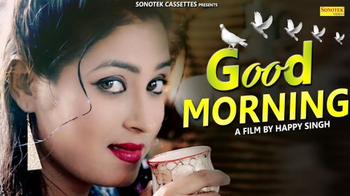 Good Morning Harkesh Chawariya Mp3 Song Free Download