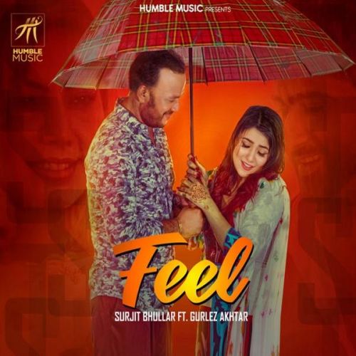 Feel Surjit Bhullar, Gurlez Akhtar Mp3 Song Free Download