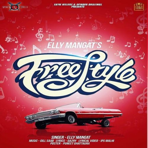 Free Style Elly Mangat Mp3 Song Free Download