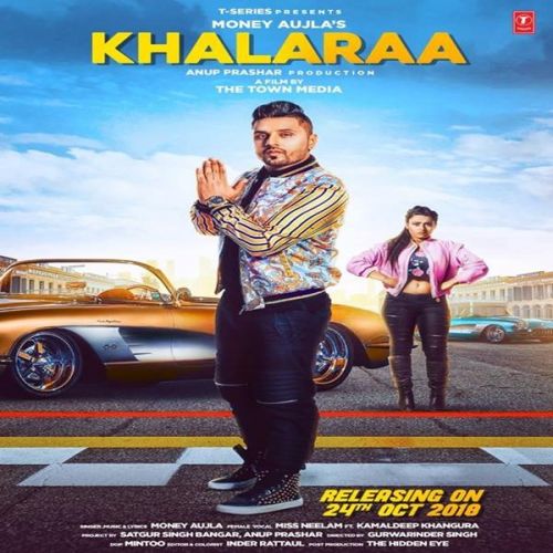 Khalaraa Money Aujla, Miss Neelam Mp3 Song Free Download