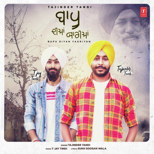 Baapu Diyan Yaariyan Tajinder Tandi Mp3 Song Free Download