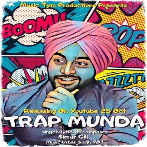 Trap Munda Simar Gill Mp3 Song Free Download