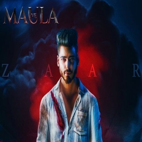 Maula Ve Zaar Mp3 Song Free Download