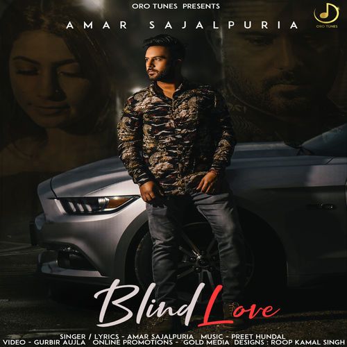 Blind Love Amar Sajalpuria Mp3 Song Free Download