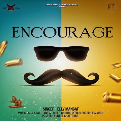 Encourage Elly Mangat Mp3 Song Free Download