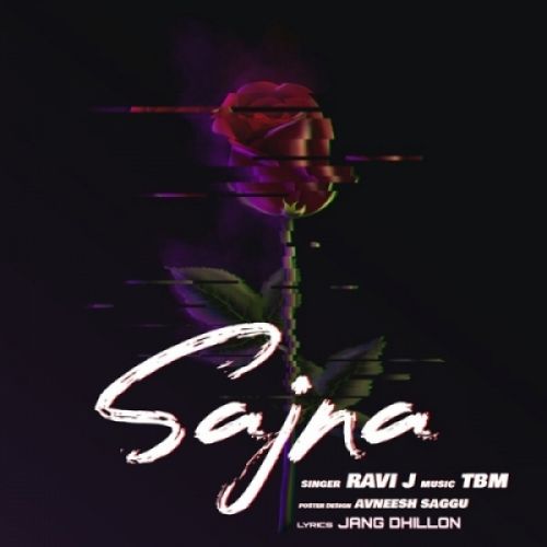 Sajna Ravi J Mp3 Song Free Download