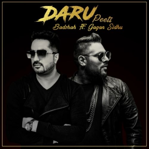 Daru Peeti Badshah, Gagan Sidhu Mp3 Song Free Download