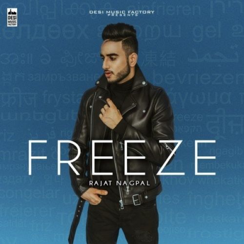 Freeze Rajat Nagpal Mp3 Song Free Download