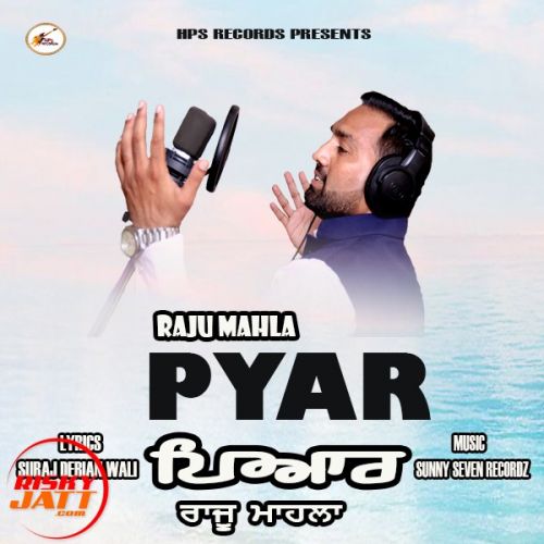 Pyar Raju Mahla Mp3 Song Free Download