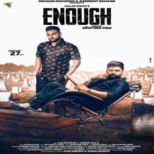 Enough Gulab Sidhu, Karan Aujla Mp3 Song Free Download