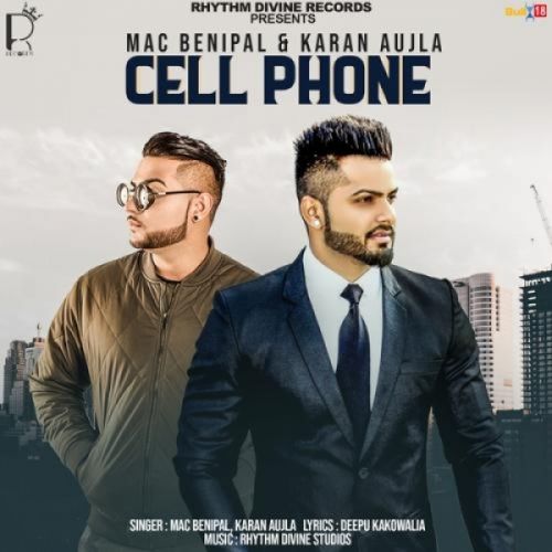 Cell Phone Mac Benipal, Karan Aujla Mp3 Song Free Download