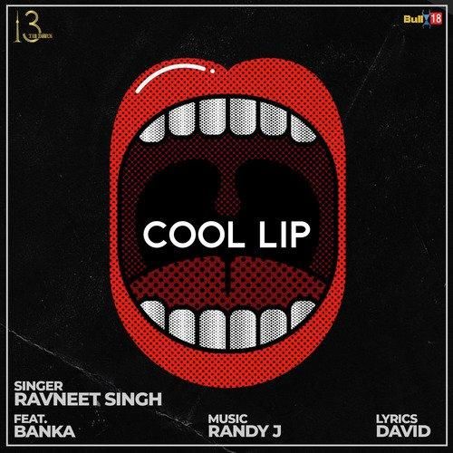 Cool Lip Ravneet Singh, Banka Mp3 Song Free Download