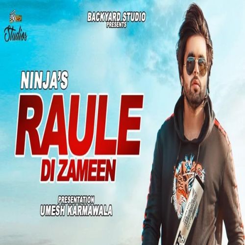 Raule Di Zameen Ninja Mp3 Song Free Download