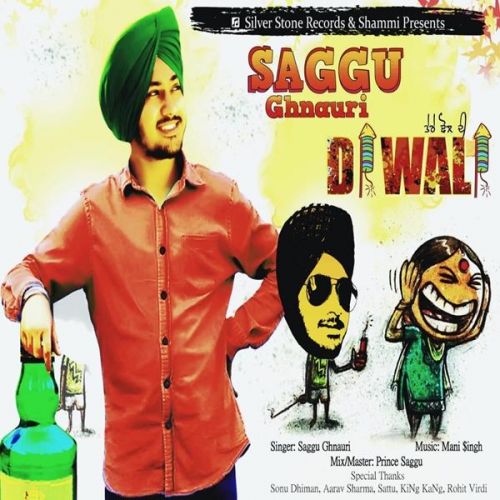 Tere Dhol Di Diwali Saggu Ghnauri Mp3 Song Free Download