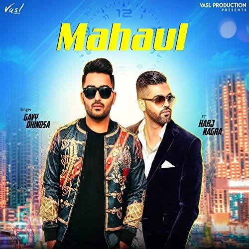 Mahaul Gavy Dhindsa Mp3 Song Free Download