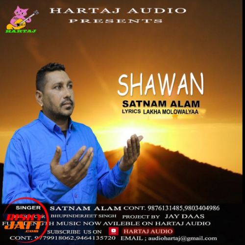 Shawan Satnam Alam Mp3 Song Free Download