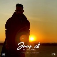 Jaan Di The Prophec Mp3 Song Free Download