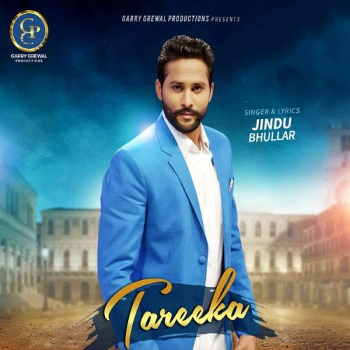 Tareeka Jindu Bhullar Mp3 Song Free Download