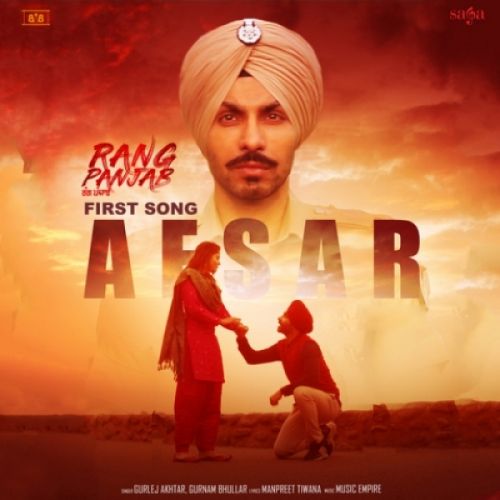 Afsar (Rang Panjab) Gurnam Bhullar Mp3 Song Free Download