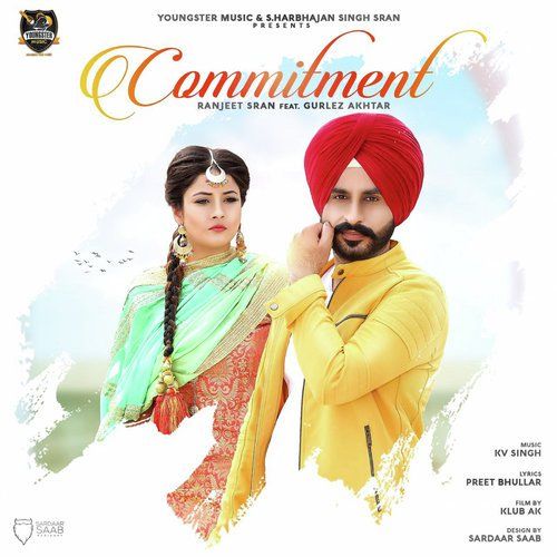 Commitment Gurlez Akhtar, Ranjeet Sran Mp3 Song Free Download