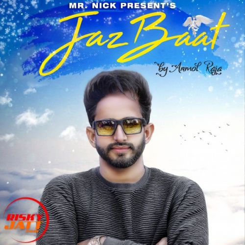 Jazbaat Anmol Raja Mp3 Song Free Download