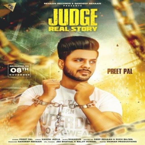 Judge Real Story Preet Pal Mp3 Song Free Download