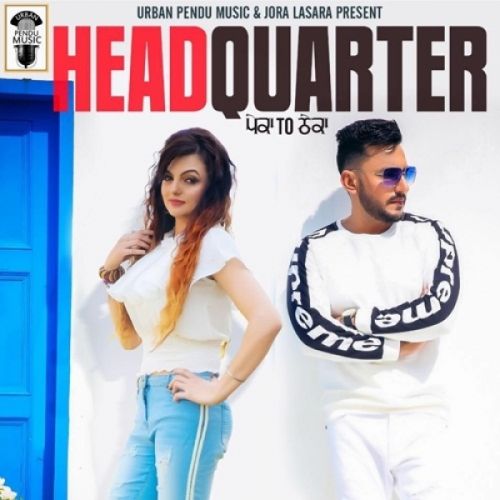 Headquarter (Peka to Theka) Deep Dhillon, Jaismeen Jassi Mp3 Song Free Download