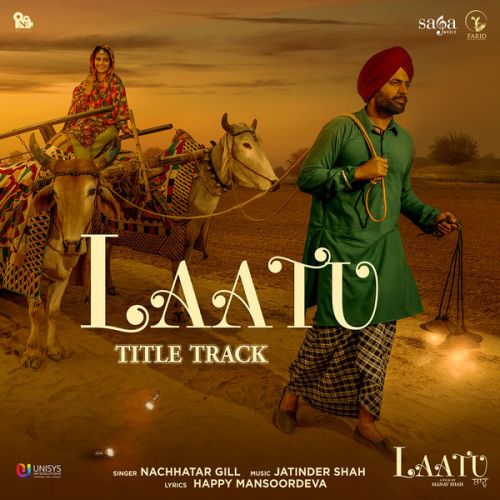 Laatu Title Track Nachhatar Gill Mp3 Song Free Download