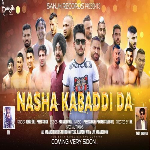 Nasha Kabbadi Da Preet Singh, Jorge Gill Mp3 Song Free Download