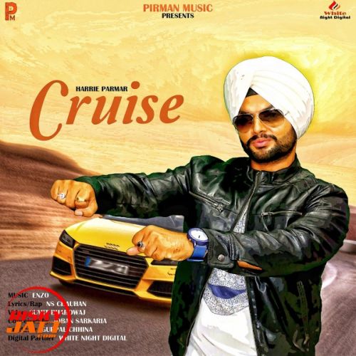 Cruise Harrie Parmar, Joban Sarkaria Mp3 Song Free Download