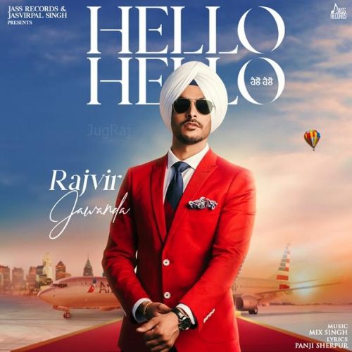 Hello Hello Rajvir Jawanda Mp3 Song Free Download