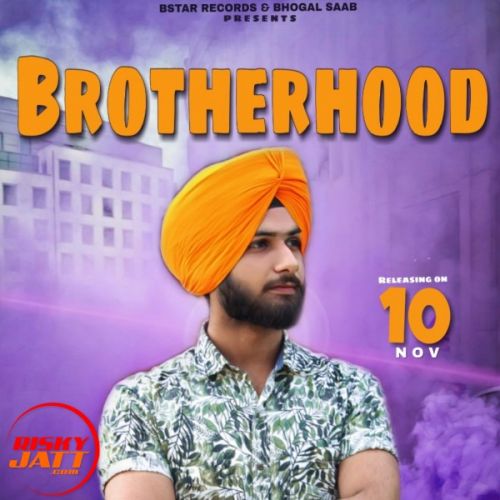 Brotherhood Bhogal Saab Mp3 Song Free Download