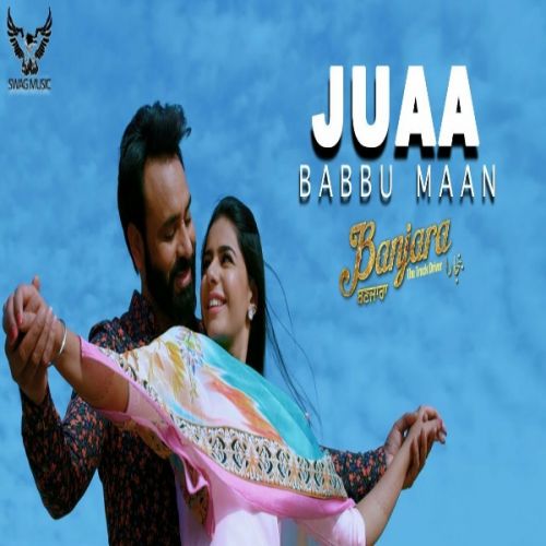 Juaa (Banjara) Babbu Maan Mp3 Song Free Download