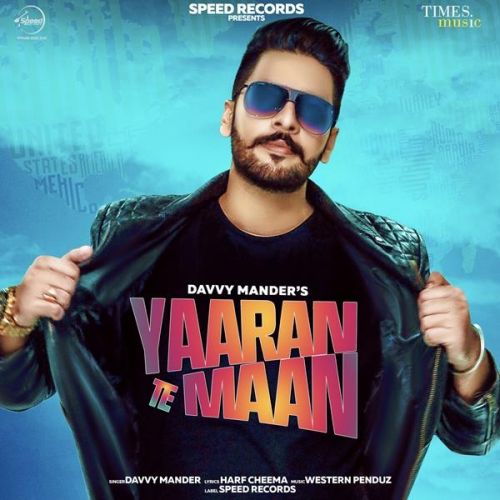 Yaaran Te Maan Davvy Mander Mp3 Song Free Download