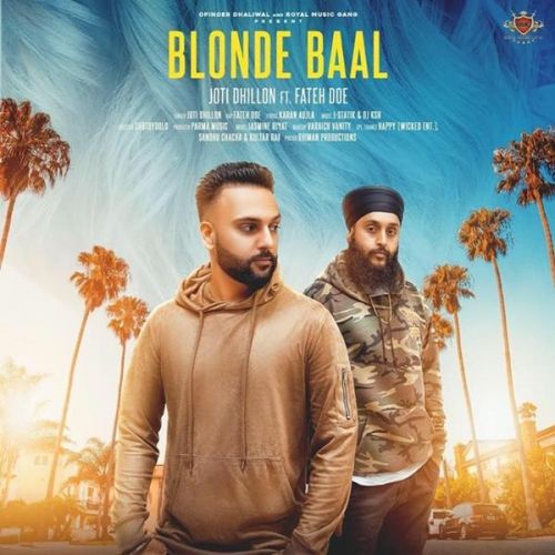 Blonde Baal Joti Dhillon, Fateh Doe Mp3 Song Free Download