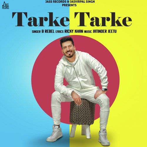 Tarke Tarke B Rebel Mp3 Song Free Download