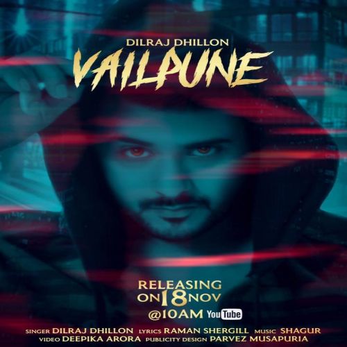 Vailpune Dilraj Dhillon Mp3 Song Free Download