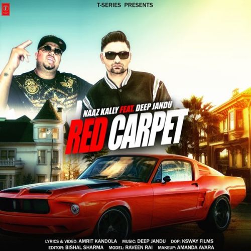 Red Carpet Naaz Kally Mp3 Song Free Download