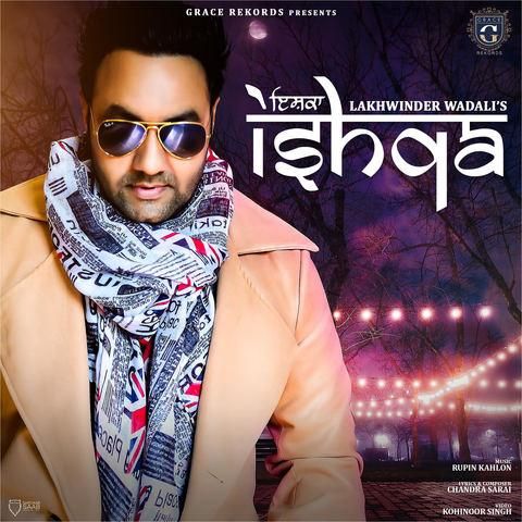 Ishqa Lakhwinder Wadali Mp3 Song Free Download