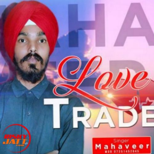 Love trade Mahaveer Mp3 Song Free Download