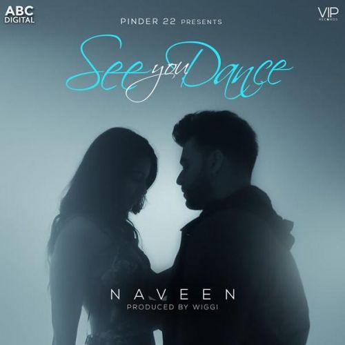 See You Dance Naveen Mp3 Song Free Download